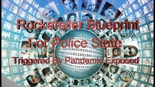 Rockefeller Blueprint For Police State Exposed