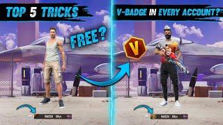 TOP 5 SECRET TRICKS IN FREE FIRE | FREE V-BADGE IN EVERYONE'S ACCOUNT? - FREE FIRE TIPS AND TRICKS