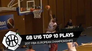 GB Under-16 Top 10 Plays at FIBA European Championships 2017 - Tomiwa Sulaiman takes flight!
