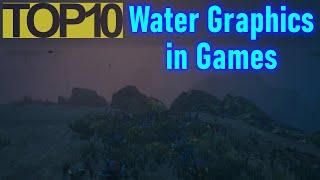 Top 10 Games With The Best Water Graphics