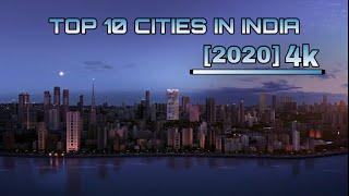 Top 10 Cities In India In 2020 | 4k |