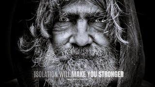 USE ISOLATION TO STRENGTHEN YOUR MIND - Best Motivational Speech Video