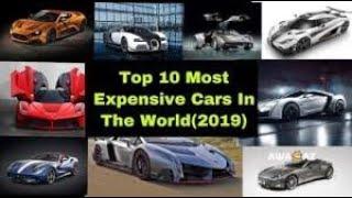 Top 10 Most Expensive Cars In The World 2019