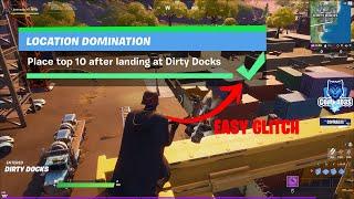 *GLITCH* Easiest way to complete Place top 10 after landing at Dirty Docks in Fortnite Chapter 2