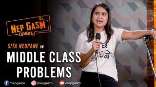 Middle Class Problems | Nepali Stand-Up Comedy | Sita Neupane | Nep-Gasm Comedy