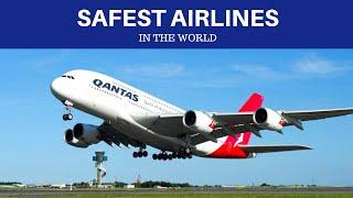 Top 10 Safest Airlines in the World for 2020