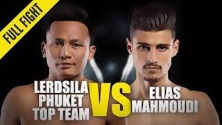 Lerdsila Phuket Top Team vs. Elias Mahmoudi | ONE Full Fight | December 2019