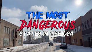 The MOST DANGEROUS States in America for 2020