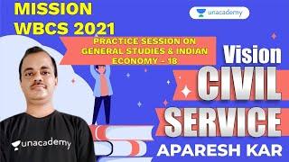 Mission WBCS  2021 | Practice Session on General Studies & Indian Economy - 18 | Aparesh kar