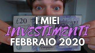 I Miei Investimenti #Febbraio2020