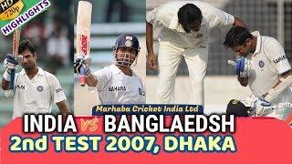 TENDULKAR, DRAVID, KARTIK - CENTURY: 2nd Test, India tour of Bangladesh, Dhaka, 2007 || FULL MATCH