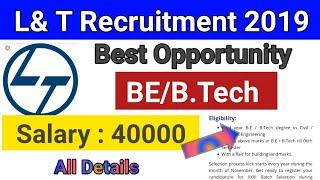 L&T Recruitment 2020 // B.E/BTech//Salary : 40000// Final Year Eligible