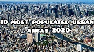 Top 10 most populated urban areas (City) 2020