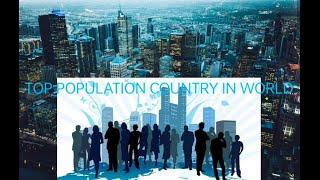 Top 10 population country in World