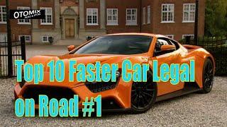 Top 10 fastest cars that are legal on the streets 
part 1 #otomix #fastercar