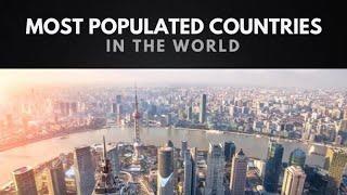 Top 10 Most Populated Countries In The World In 2020