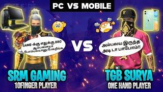 tgb surya Vs Srm Gaming  1Vs1  One hand Player Vs Pc Player || srm Gaming Tamil