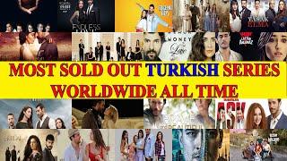 Top 10 Most Sold Out Turkish Series WorldWide of All Time  -  Best Turkish Series