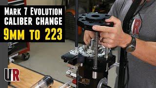 Mark 7 Evolution Caliber Change 9mm to 223