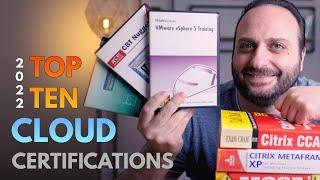 Top 10 Cloud Computing Certifications in 2022 | Best Cloud Certifications 2022
