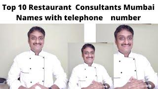 10 Top Restaurant consultants Mumbai -All Maharashtra (INDIA ) Service Names contact phone Numbers