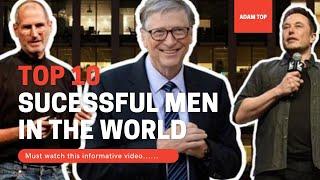 Top 10 most successful and powerful men in the world