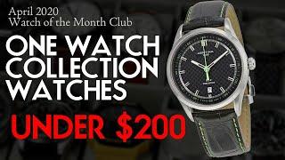 10 Best One Watch Collection Watches under $200 - April 2020 Watch of the Month Club