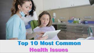 top 10 most common health issues