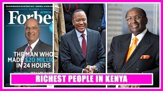 Top 10 Richest People In KENYA 2020 and their current net worth