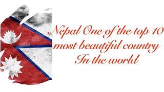 One of the top 10 most beautiful country in the world Nepal duniya ka 10 sable khubsurat Desh me ek