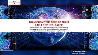 Transform Your Mind To Think Like a  Top 10% Leader