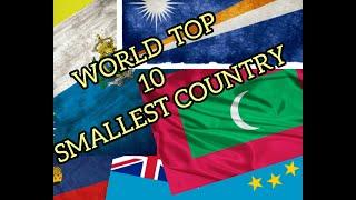 World Top 10 Smallest Country .