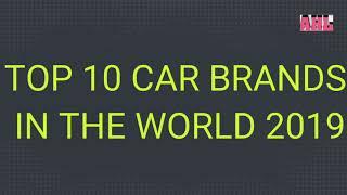 Top 10 car brands in the world 2019