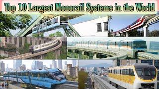 Top 10 Largest Monorail Systems in the World (2021) || Largest Monorail System in the World