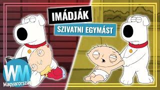 Top 10 legjobb Brian és Stewie pillanat a Family Guy-ból