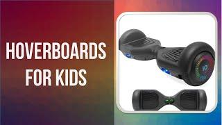 Most Amazing hoverboards for kids 2020