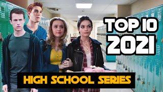 Top 10 High School Drama Based TV Shows 2021