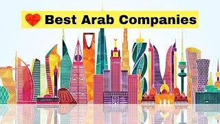 Top 10 Companies in MiddleEast (Arab) || 2020