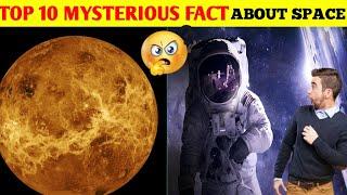 TOP 10 MYSTERIOUS FACTS ABOUT SPACE//