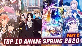 TOP 10 ANIME SPRING 2020 | PART 2