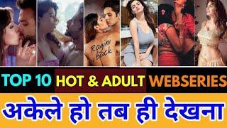 Top 10 Indian adult web series ।। Don't watch with family