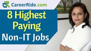 Top 8 Highest Paying Non-IT Jobs | Highest Salary Non-IT Jobs in India | Best Jobs in India