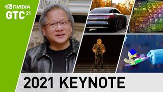 GTC 2021 Keynote with NVIDIA CEO Jensen Huang