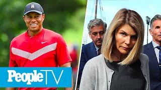 Latest Update In Lori Loughlin's Case, Tiger Woods Has Nightly Putting Contests with Son | PeopleTV