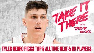 Tyler Herro Names His All-Time Heat, Kentucky Top 5s | Take It There S2E4