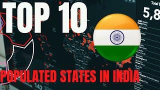 TOP 10 POPULATED STATES IN INDIA FROM 1951 TO PRESENT HISTORY