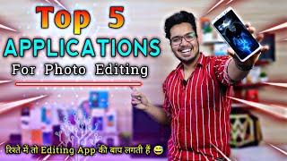 Top 5 Apps For Photo Editing || Apps Of The Month || [HINDI - हिन्दी] 