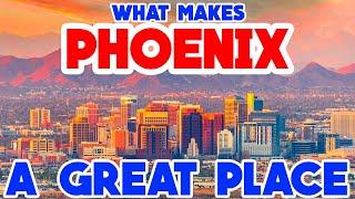 PHOENIX, ARIZONA - The TOP 10 Places you NEED to see!