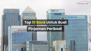 Top 10 Bank Untuk Buat Pinjaman Peribadi