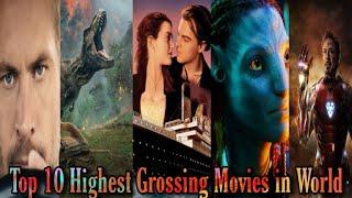 Top 10 Highest Grossing Movies in World all time